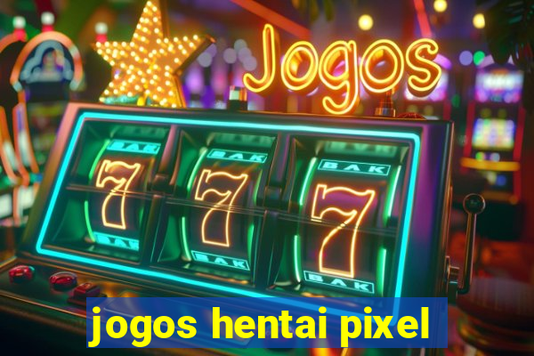 jogos hentai pixel